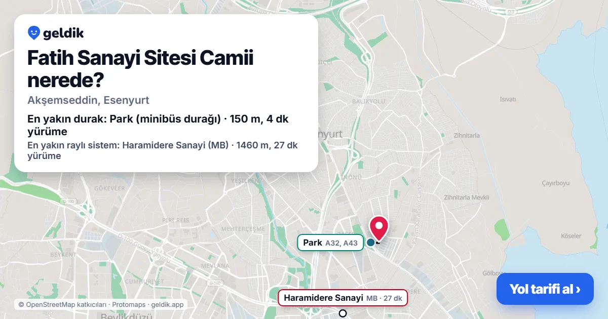 Fatih Sanayi Sitesi Camii nerede: haritada konumu ve en yakın duraklar, yürüme süreleriyle