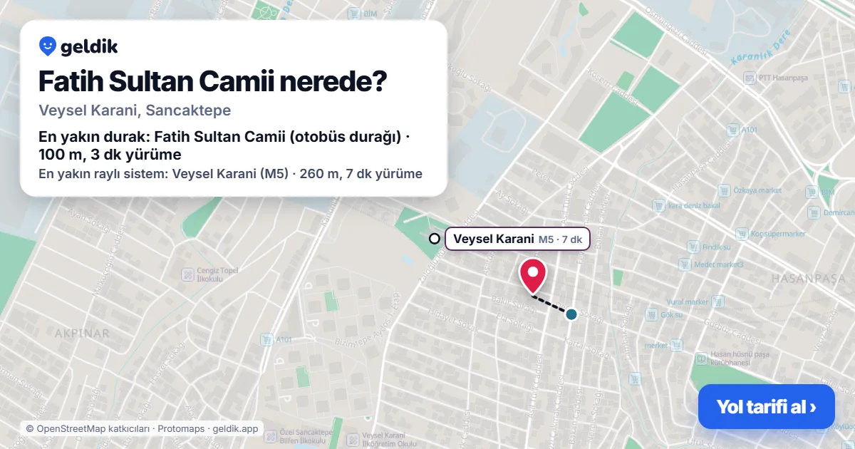 Fatih Sultan Camii nerede: haritada konumu ve en yakın duraklar, yürüme süreleriyle