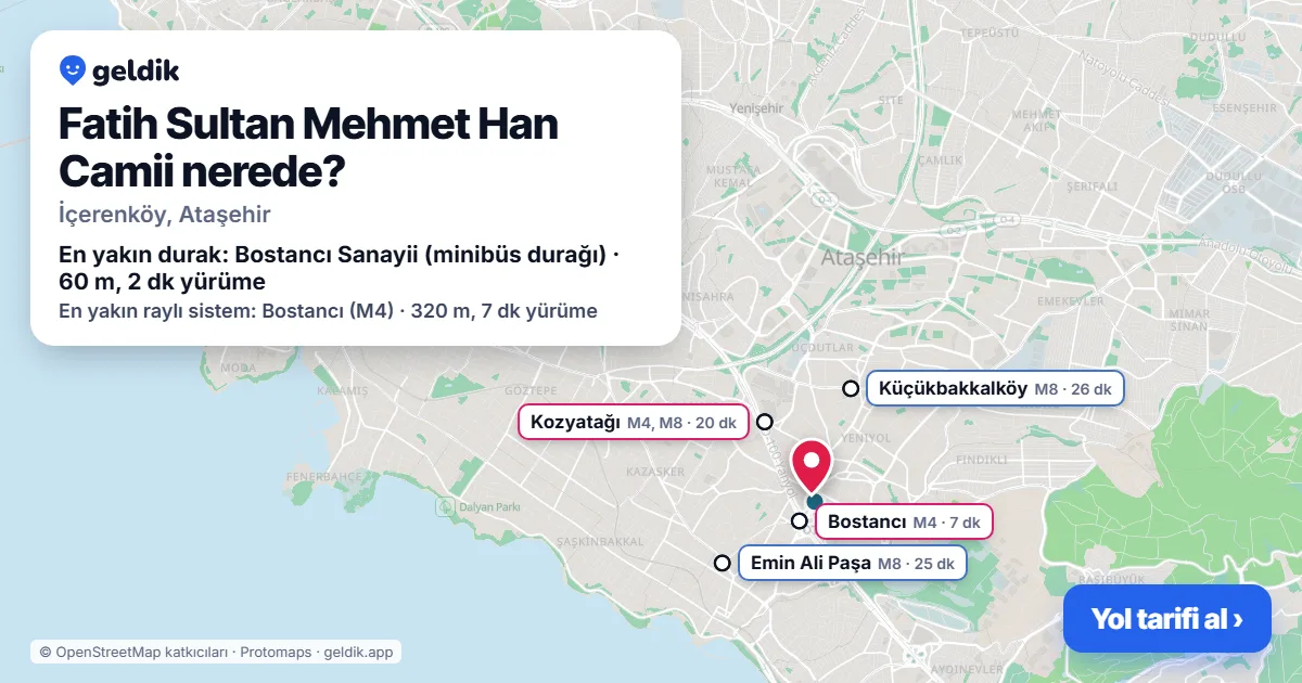 Where is Fatih Sultan Mehmet Han Camii: map with its location and the nearest stops, with walking times