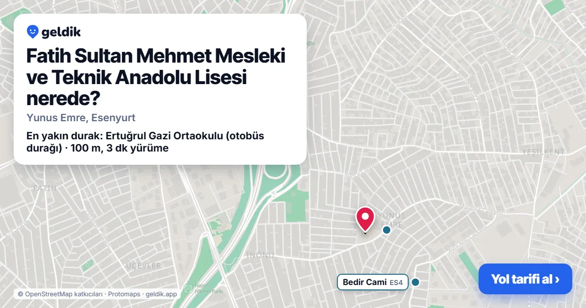 Fatih Sultan Mehmet Mesleki ve Teknik Anadolu Lisesi nerede: haritada konumu ve en yakın duraklar, yürüme süreleriyle