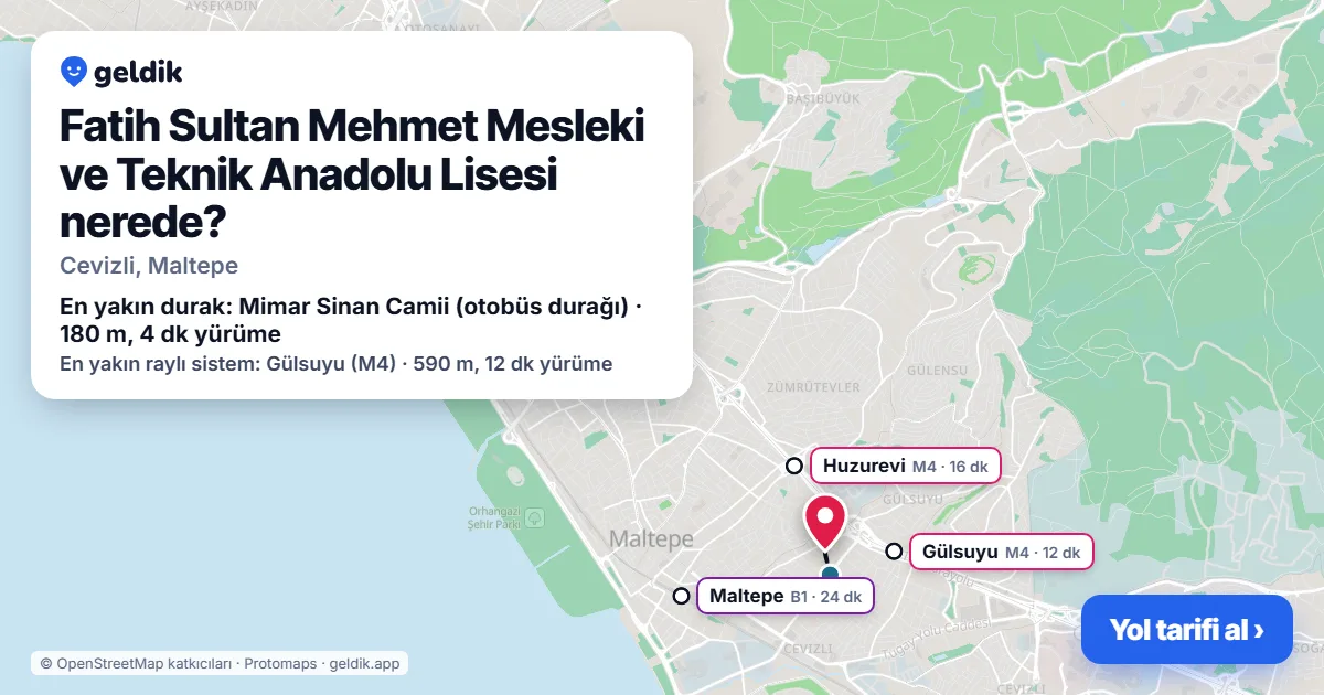 Where is Fatih Sultan Mehmet Mesleki ve Teknik Anadolu Lisesi: map with its location and the nearest stops, with walking times
