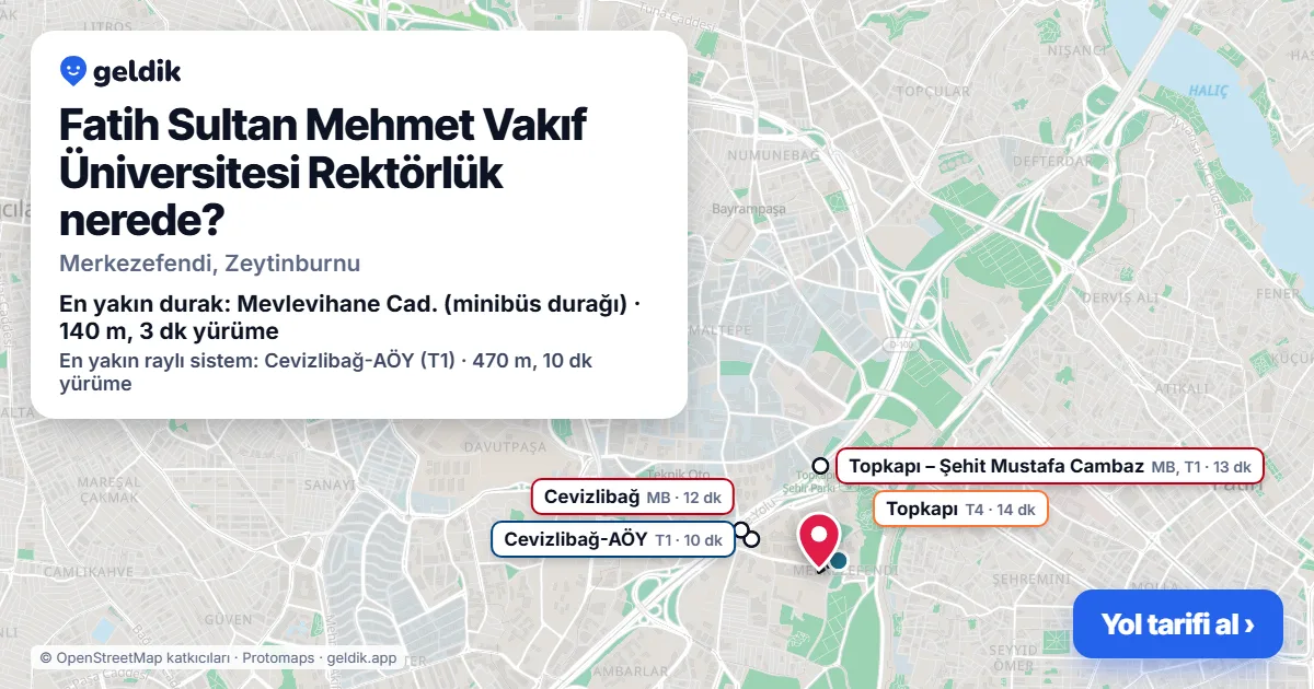 Fatih Sultan Mehmet Vakıf Üniversitesi Rektörlük nerede: haritada konumu ve en yakın duraklar, yürüme süreleriyle