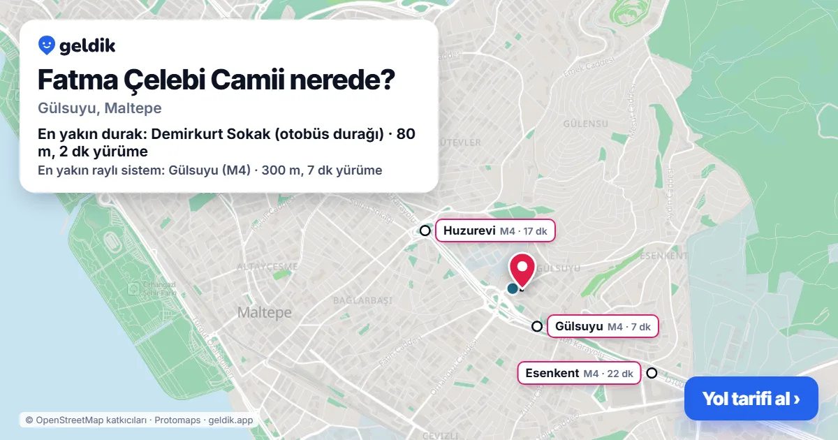 Fatma Çelebi Camii nerede: haritada konumu ve en yakın duraklar, yürüme süreleriyle