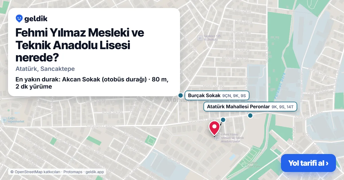Fehmi Yılmaz Mesleki ve Teknik Anadolu Lisesi nerede: haritada konumu ve en yakın duraklar, yürüme süreleriyle