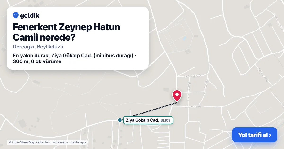 Fenerkent Zeynep Hatun Camii nerede: haritada konumu ve en yakın duraklar, yürüme süreleriyle