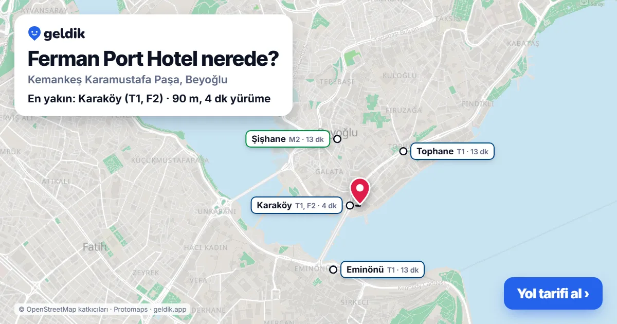 Ferman Port Hotel nerede: haritada konumu ve en yakın duraklar, yürüme süreleriyle