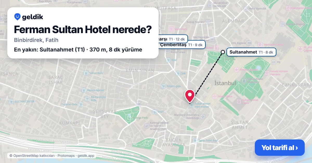 Ferman Sultan Hotel nerede: haritada konumu ve en yakın duraklar, yürüme süreleriyle