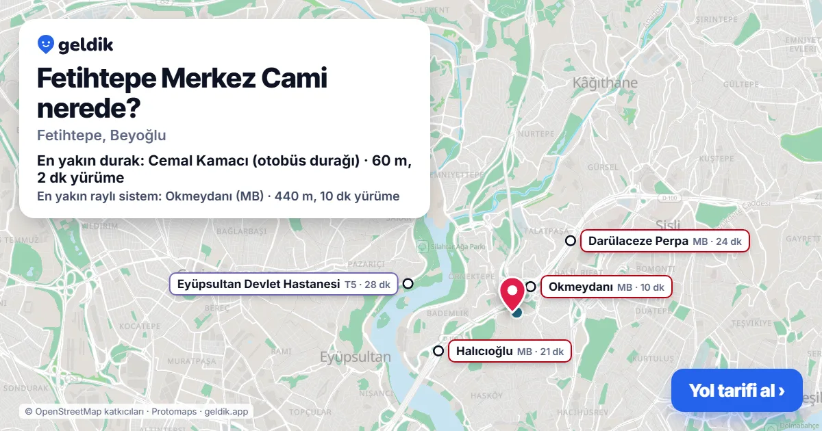 Fetihtepe Merkez Cami nerede: haritada konumu ve en yakın duraklar, yürüme süreleriyle