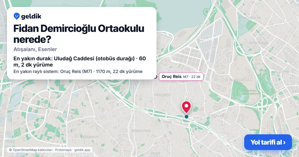 Fidan Demircioğlu Ortaokulu nerede: haritada konumu ve en yakın duraklar, yürüme süreleriyle