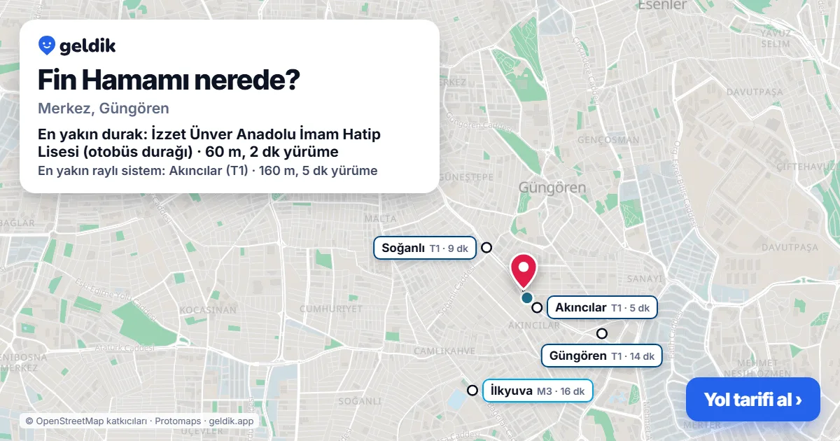 Fin Hamamı nerede: haritada konumu ve en yakın duraklar, yürüme süreleriyle