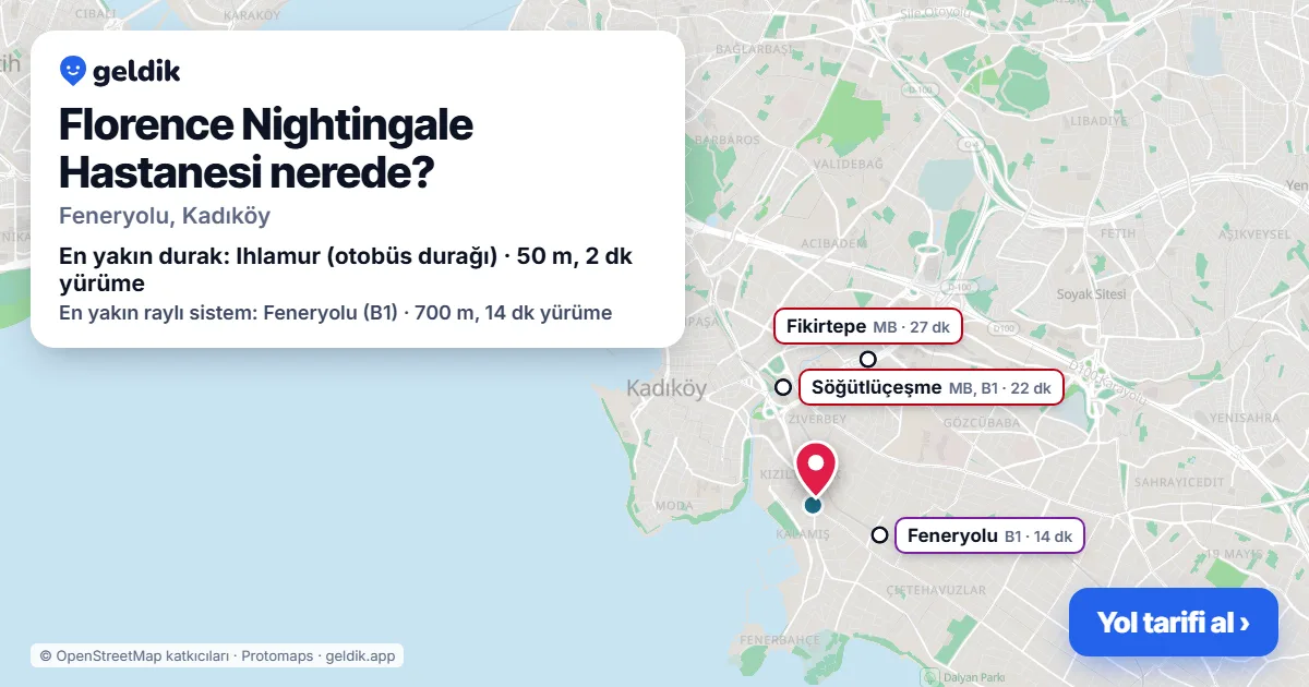 Florence Nightingale Hastanesi nerede: haritada konumu ve en yakın duraklar, yürüme süreleriyle