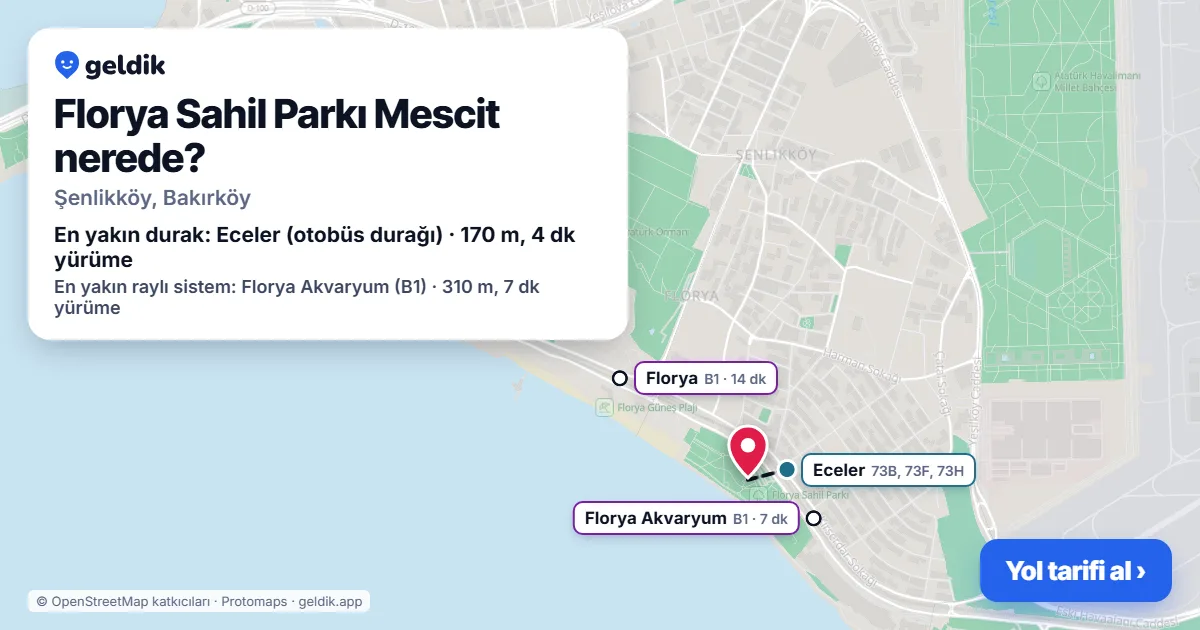 Florya Sahil Parkı Mescit nerede: haritada konumu ve en yakın duraklar, yürüme süreleriyle