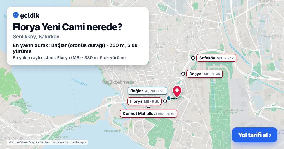 Florya Yeni Cami nerede: haritada konumu ve en yakın duraklar, yürüme süreleriyle