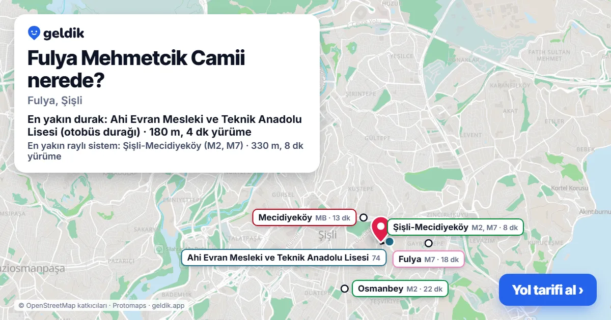 Fulya Mehmetcik Camii nerede: haritada konumu ve en yakın duraklar, yürüme süreleriyle
