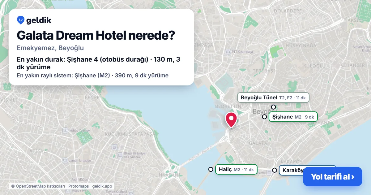 Galata Dream Hotel nerede: haritada konumu ve en yakın duraklar, yürüme süreleriyle