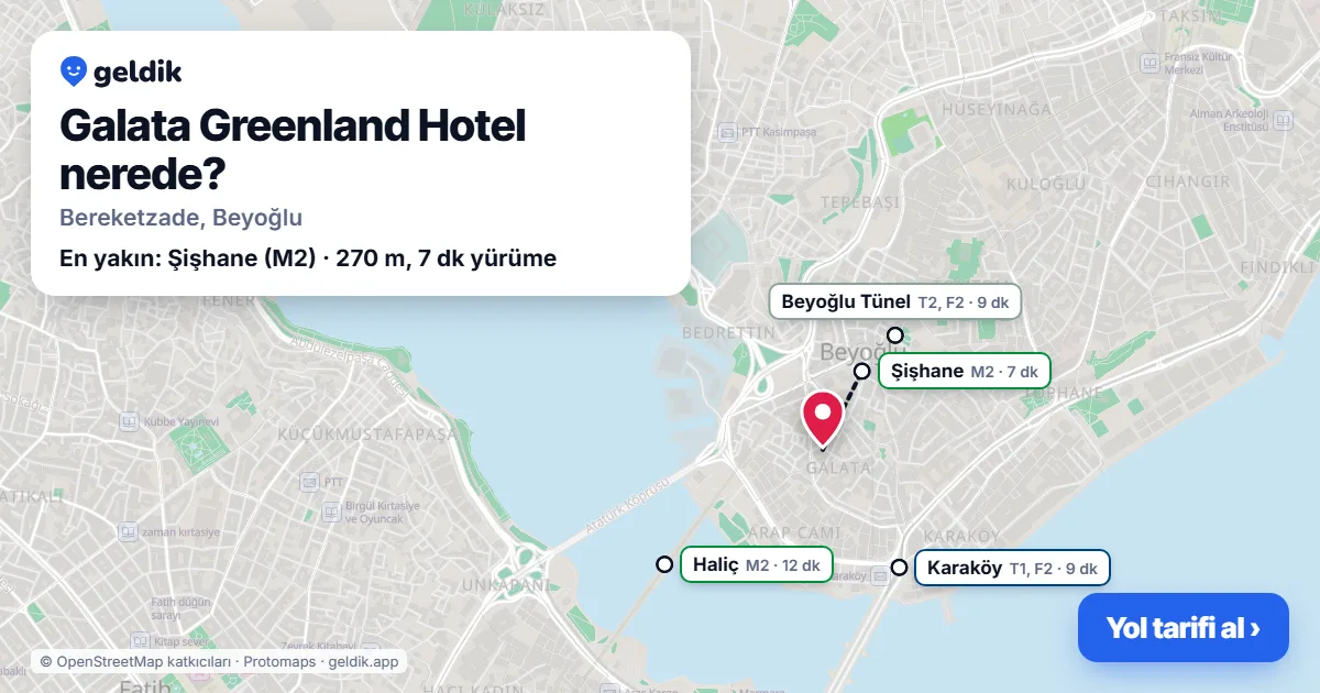 Where is Galata Greenland Hotel: map with its location and the nearest stops, with walking times