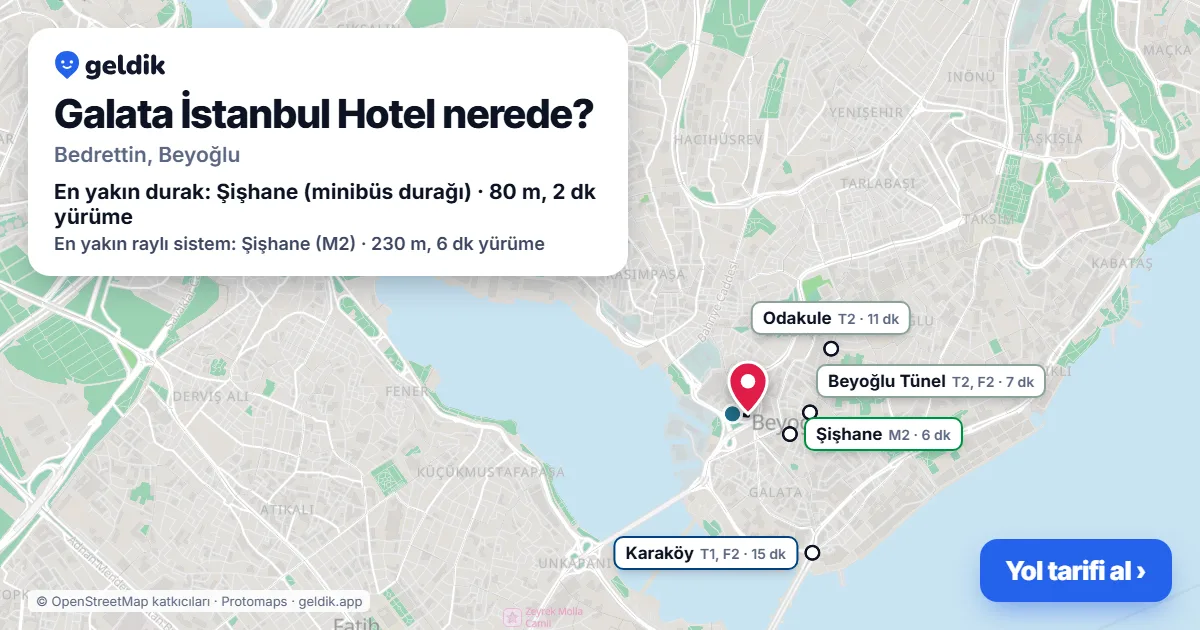 Galata İstanbul Hotel nerede: haritada konumu ve en yakın duraklar, yürüme süreleriyle