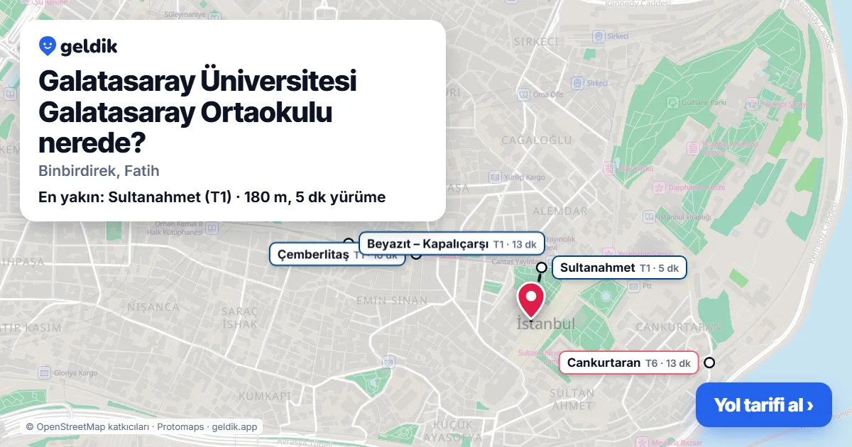 Galatasaray Üniversitesi Galatasaray Ortaokulu nerede: haritada konumu ve en yakın duraklar, yürüme süreleriyle
