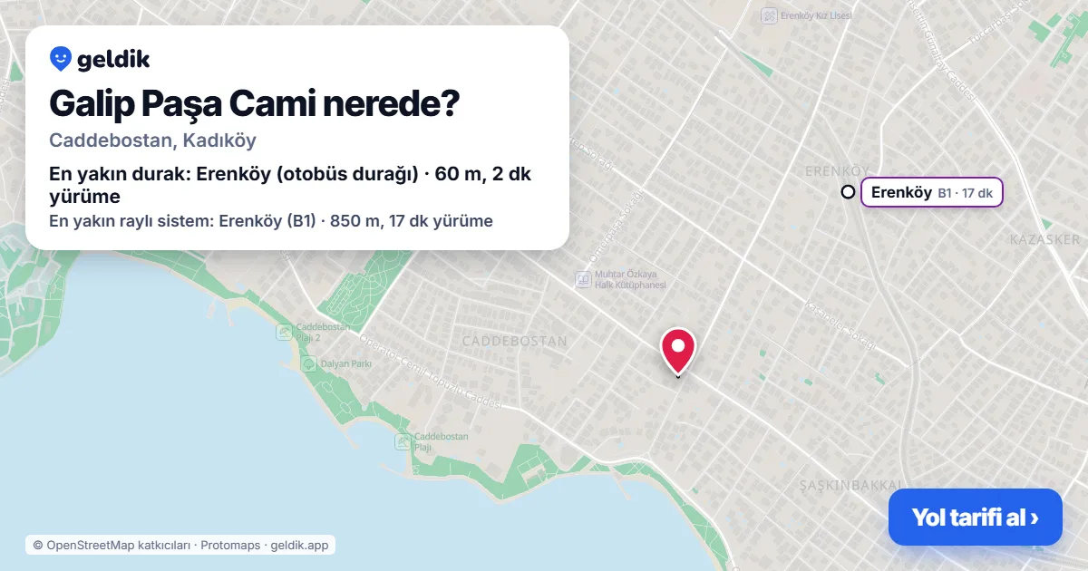 Where is Galip Paşa Cami: map with its location and the nearest stops, with walking times