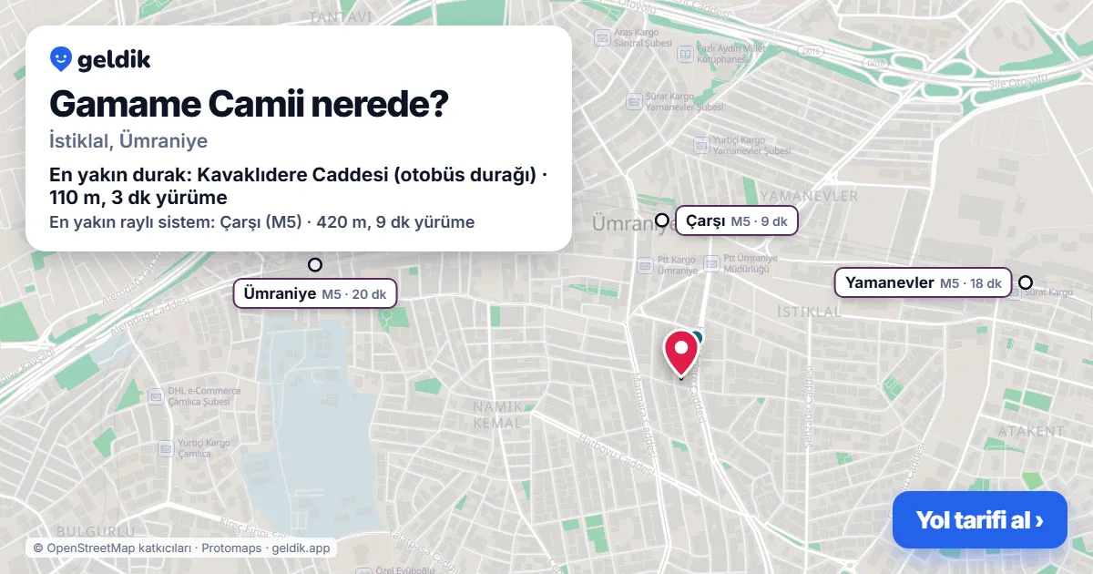 Gamame Camii nerede: haritada konumu ve en yakın duraklar, yürüme süreleriyle