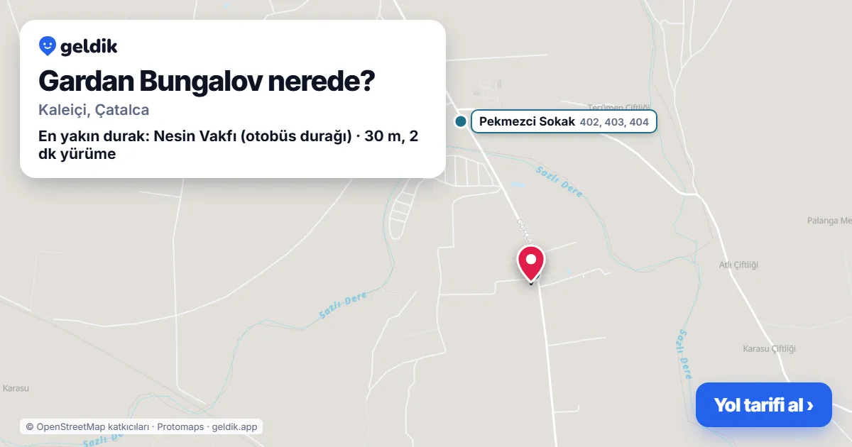 Gardan Bungalov nerede: haritada konumu ve en yakın duraklar, yürüme süreleriyle