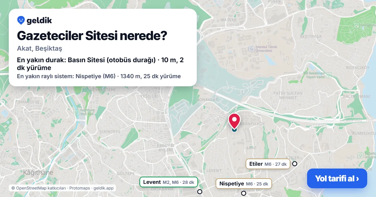 Gazeteciler Sitesi nerede: haritada konumu ve en yakın duraklar, yürüme süreleriyle