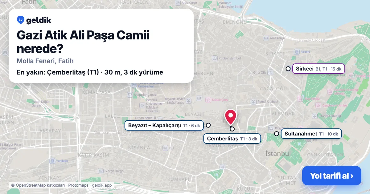 Where is Gazi Atik Ali Pasha Mosque: map with its location and the nearest stops, with walking times