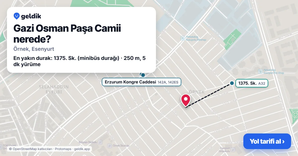 Gazi Osman Paşa Camii nerede: haritada konumu ve en yakın duraklar, yürüme süreleriyle