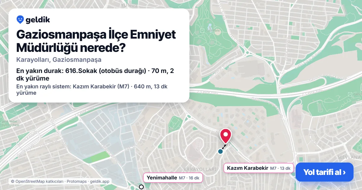 Gaziosmanpaşa İlçe Emniyet Müdürlüğü nerede: haritada konumu ve en yakın duraklar, yürüme süreleriyle