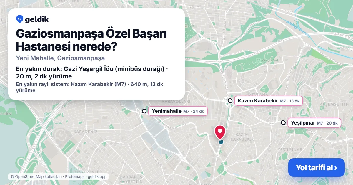 Gaziosmanpaşa Özel Başarı Hastanesi nerede: haritada konumu ve en yakın duraklar, yürüme süreleriyle