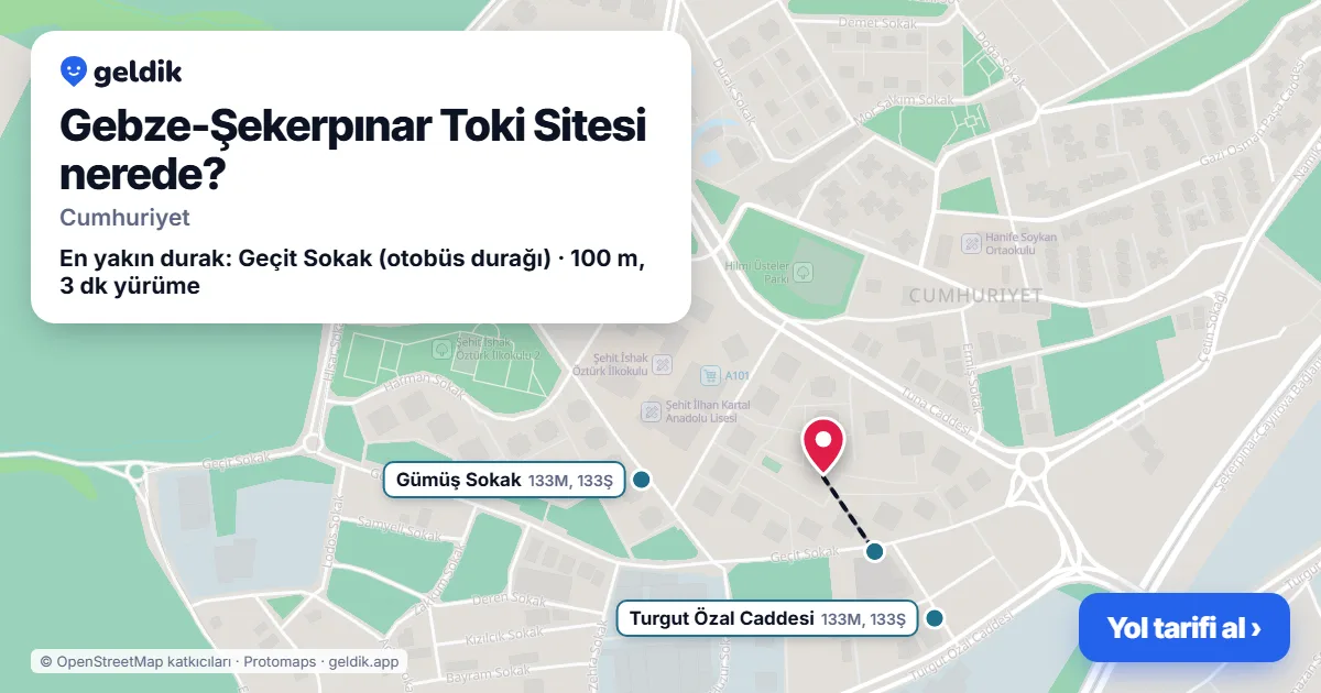 Gebze-Şekerpınar Toki Sitesi nerede: haritada konumu ve en yakın duraklar, yürüme süreleriyle