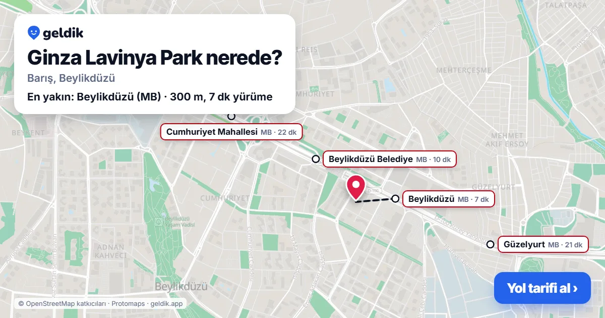 Ginza Lavinya Park nerede: haritada konumu ve en yakın duraklar, yürüme süreleriyle