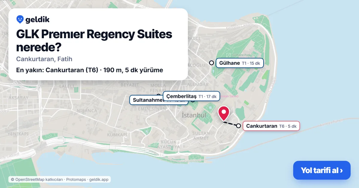 GLK Premıer Regency Suites nerede: haritada konumu ve en yakın duraklar, yürüme süreleriyle