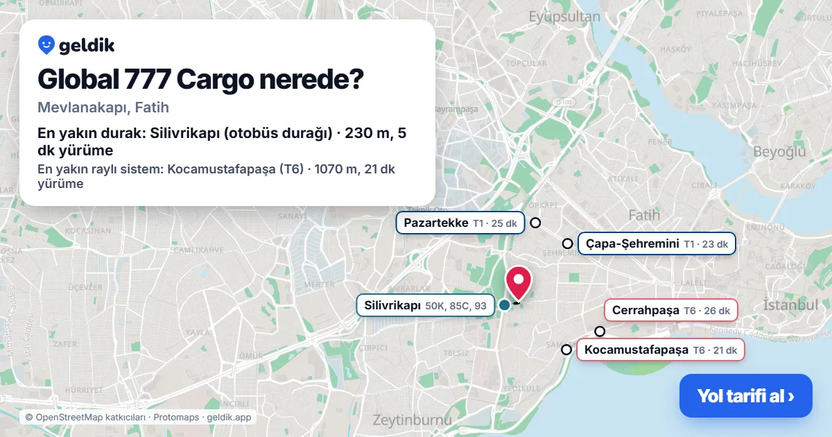 Global 777 Cargo nerede: haritada konumu ve en yakın duraklar, yürüme süreleriyle