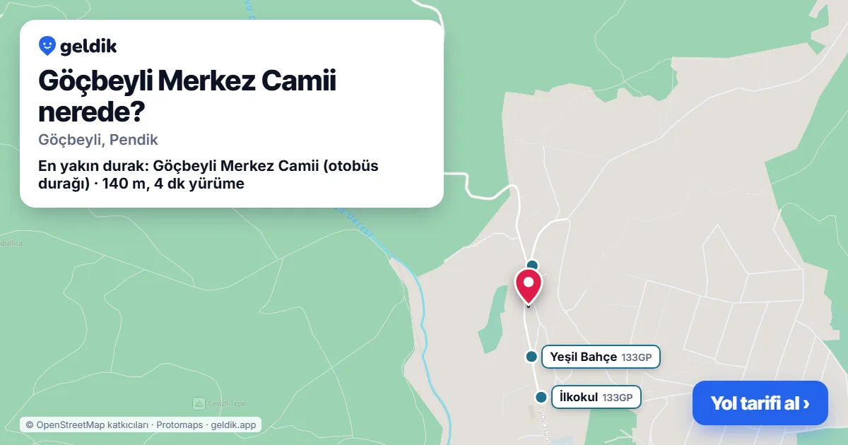 Göçbeyli Merkez Camii nerede: haritada konumu ve en yakın duraklar, yürüme süreleriyle