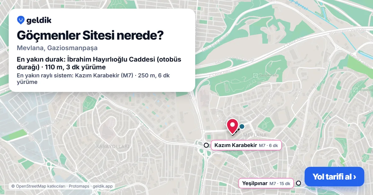 Göçmenler Sitesi nerede: haritada konumu ve en yakın duraklar, yürüme süreleriyle