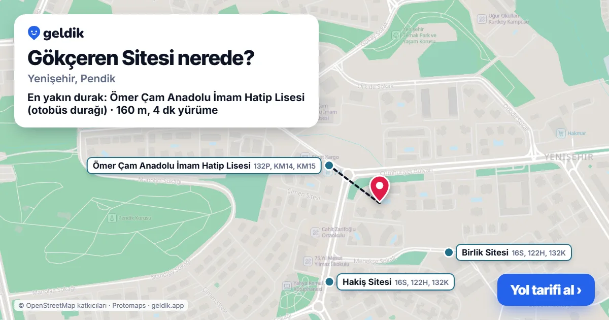 Gökçeren Sitesi nerede: haritada konumu ve en yakın duraklar, yürüme süreleriyle