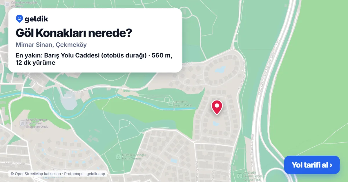 Göl Konakları nerede: haritada konumu ve en yakın duraklar, yürüme süreleriyle