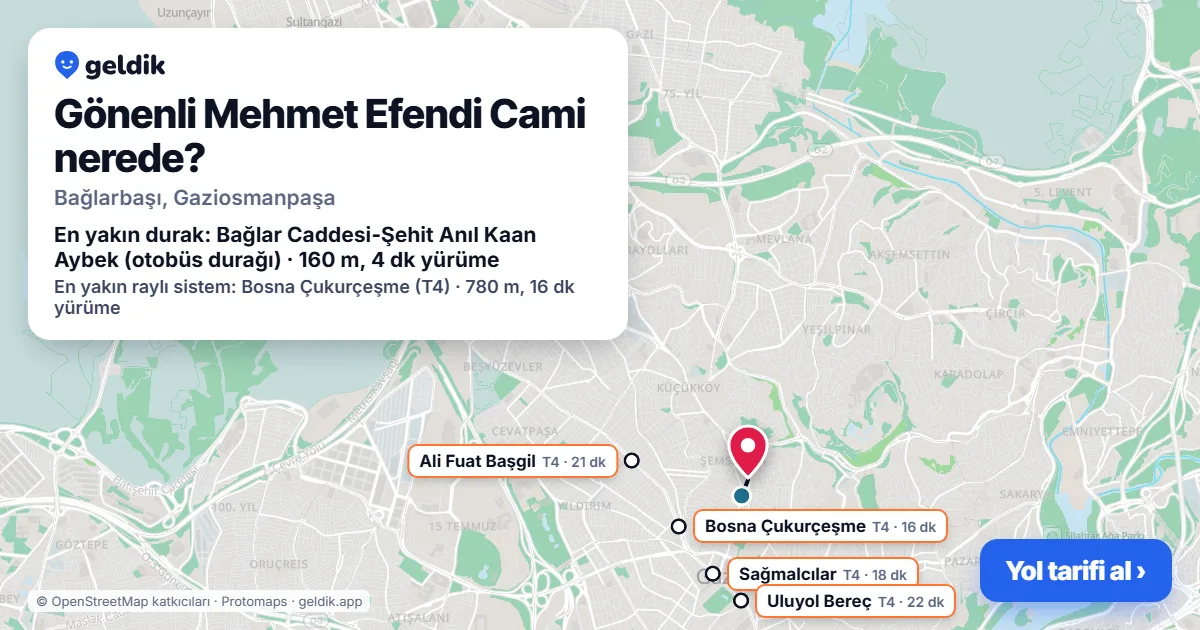 Gönenli Mehmet Efendi Cami nerede: haritada konumu ve en yakın duraklar, yürüme süreleriyle