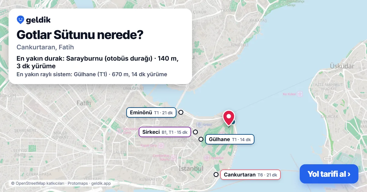 Where is Gotlar Sütunu: map with its location and the nearest stops, with walking times