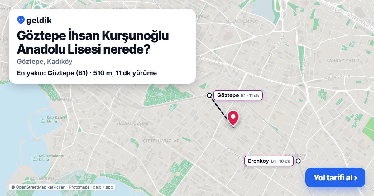 Where is Göztepe İhsan Kurşunoğlu Anadolu Lisesi: map with its location and the nearest stops, with walking times