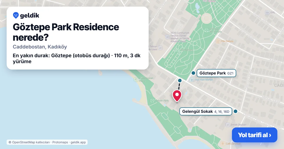 Göztepe Park Residence nerede: haritada konumu ve en yakın duraklar, yürüme süreleriyle
