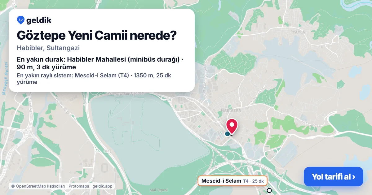 Göztepe Yeni Camii nerede: haritada konumu ve en yakın duraklar, yürüme süreleriyle