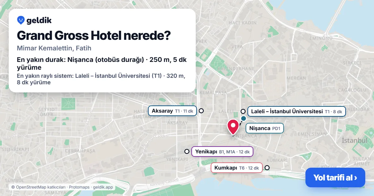 Grand Gross Hotel nerede: haritada konumu ve en yakın duraklar, yürüme süreleriyle