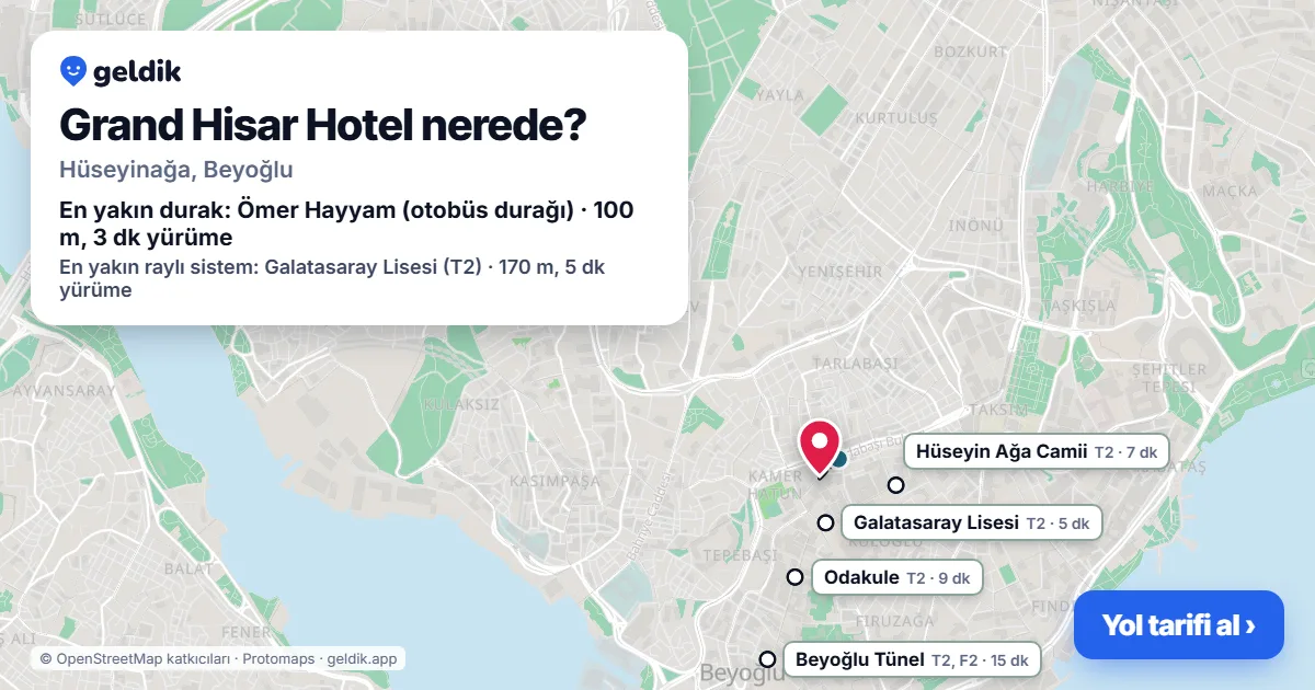 Grand Hisar Hotel nerede: haritada konumu ve en yakın duraklar, yürüme süreleriyle