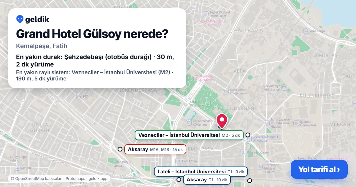 Grand Hotel Gülsoy nerede: haritada konumu ve en yakın duraklar, yürüme süreleriyle