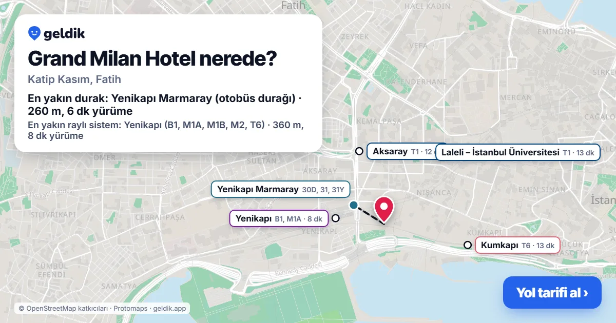 Grand Milan Hotel nerede: haritada konumu ve en yakın duraklar, yürüme süreleriyle