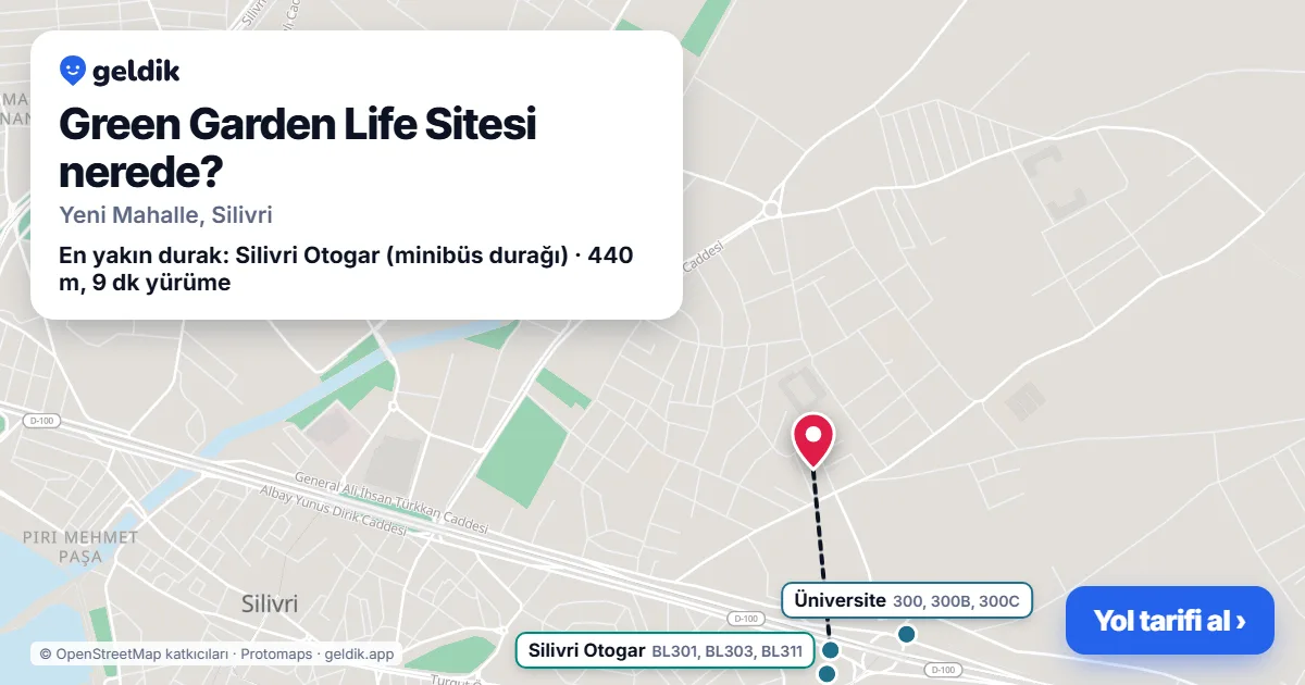 Green Garden Life Sitesi nerede: haritada konumu ve en yakın duraklar, yürüme süreleriyle
