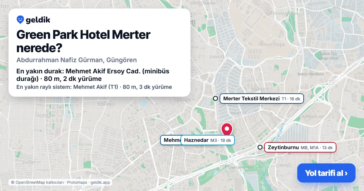 Green Park Hotel Merter nerede: haritada konumu ve en yakın duraklar, yürüme süreleriyle