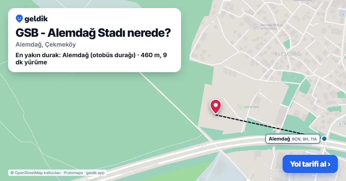 GSB - Alemdağ Stadı nerede: haritada konumu ve en yakın duraklar, yürüme süreleriyle